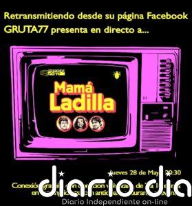 Concierto en streaming de Mamá Ladilla desde Gruta77 este jueves