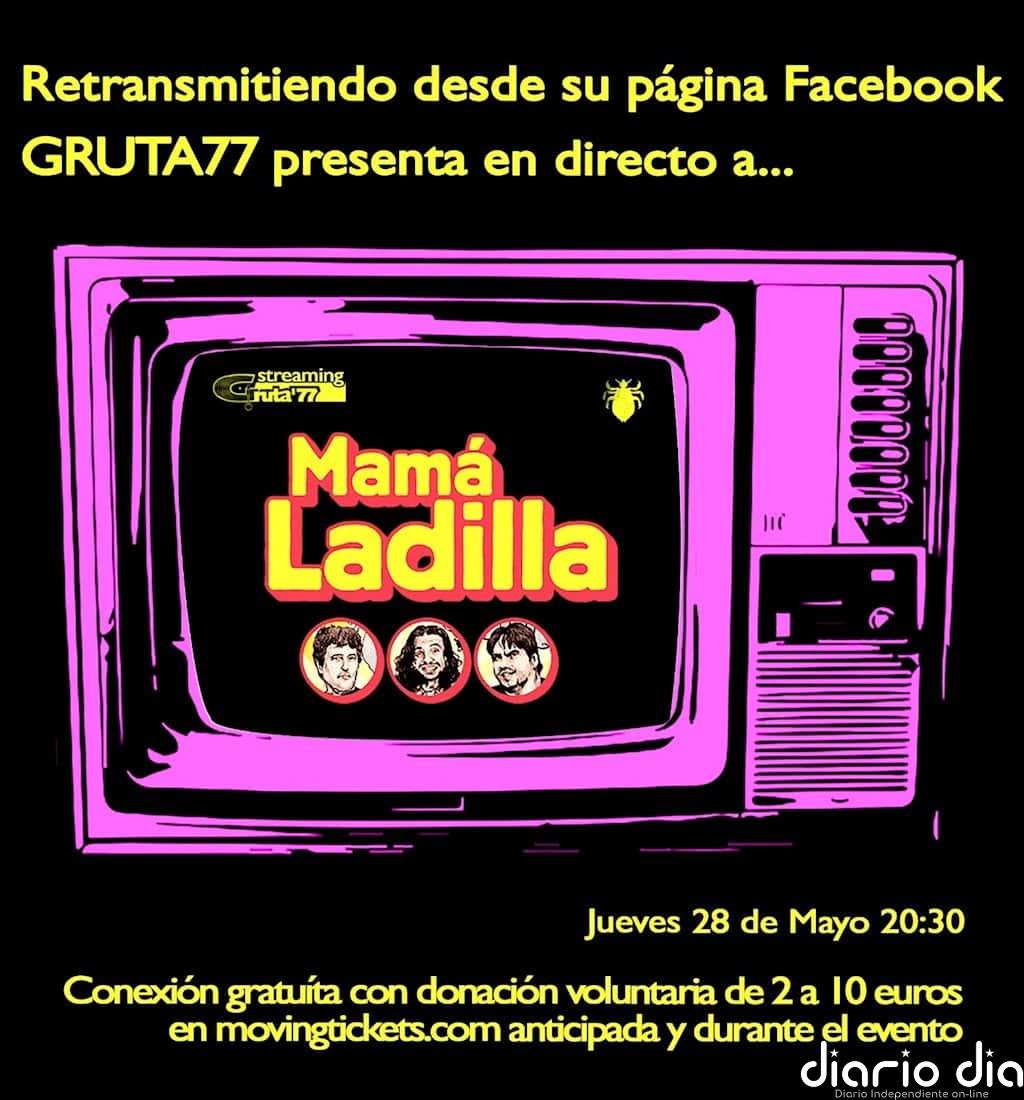 Concierto en streaming de Mamá Ladilla desde Gruta77 este jueves