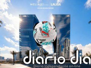 La hotelera Meliá anuncia un acuerdo con LaLiga para fortalecer su posicionamiento en Oriente Medio