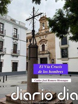 El profesor Carlos José Romero Mensaque aborda en 'El Vía Crucis de los hombres' momentos de profunda reflexión