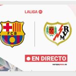 Barcelona - Rayo Vallecano, en directo hoy: estadísticas previas y alineaciones probables