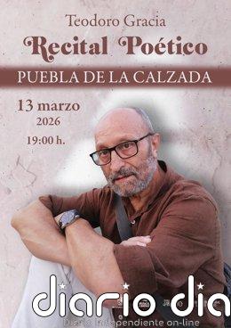 El poeta Teodoro Gracia ofrece este viernes en Puebla de la Calzada un recital que recorre su carrera