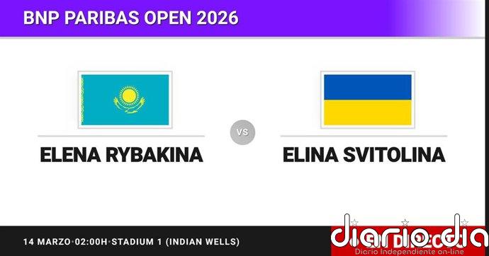 Elena Rybakina - Elina Svitolina, en directo hoy: sigue el partido de BNP Paribas Open
