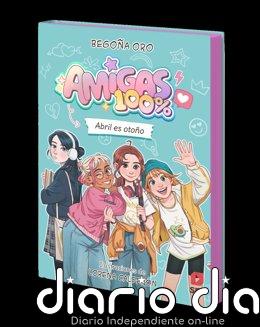 La escritora Begoña Oro lanza 'Amigas 100%', una colección para el público juvenil