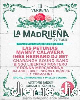 Más Madrid celebra el 25 de abril la III edición de su verbena La Madrileña con Las Petunias e Inés Hernand Más Madrid celebra el 25 de abril la III edición de su verbena La Madrileña con Las Petunias e Inés Hernand