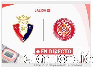 Osasuna - Girona, en directo hoy: sigue el partido de LaLiga EA Sports minuto a minuto