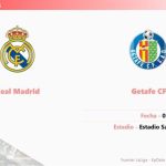 Real Madrid - Getafe: Hora y fecha, dónde ver y posibles alineaciones