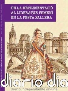 Un libro indaga en el liderazgo femenino en las Fallas desde 1950