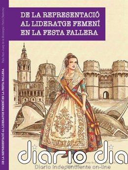 Un libro indaga en el liderazgo femenino en las Fallas desde 1950