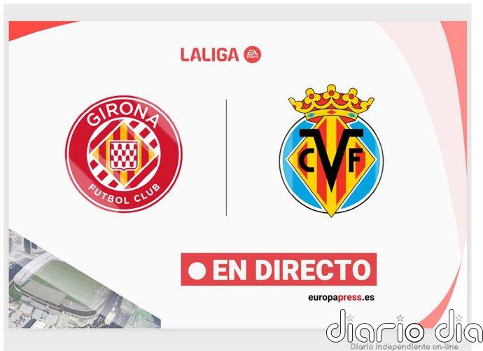 Girona - Villareal, en directo hoy: sigue el partido de LaLiga EA Sports minuto a minuto