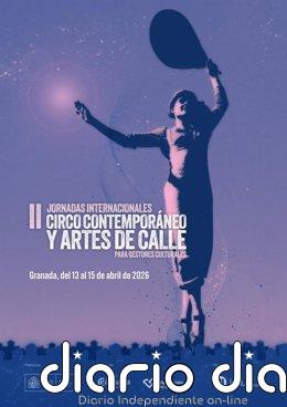 Las II Jornadas de Circo Contemporáneo y Artes de Calle reúnen en Granada a programadores de eventos internacionales Las II Jornadas de Circo Contemporáneo y Artes de Calle reúnen en Granada a programadores de eventos internacionales