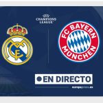 Real Madrid - Bayern Munich, en directo hoy: sigue el partido de Champions League minuto a minuto