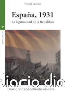 Vicente Clavero presenta el próximo miércoles su nuevo libro, 'España, 1931. La legitimidad de la República'