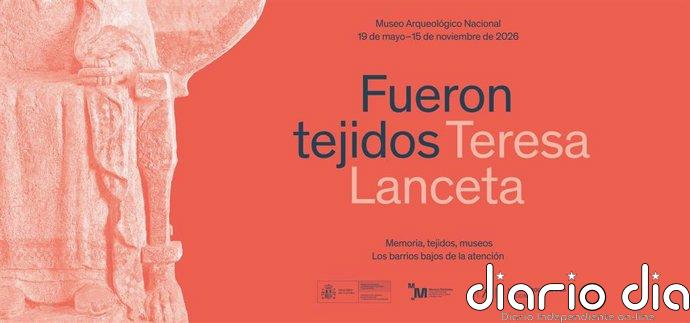 El Museo Arqueológico presenta la exposición de Teresa Lanceta, 'Fueron tejidos', un diálogo acerca de la memoria