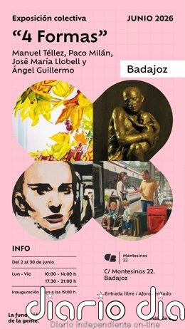 La exposición '4 Formas' muestra desde este martes en Badajoz cuatro enfoques contemporáneos al arte figurativo Cartel de la exposición '4 Formas' que se exhibe en la sala cultural pacense Montesinos 22, de la Fundación CB, del 2 al 30 de junio.