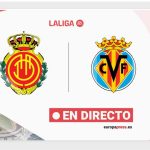 Mallorca - Villareal, en directo hoy: estadísticas previas y alineaciones probables
