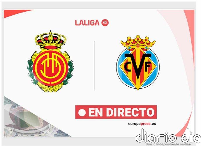 Mallorca - Villareal, en directo hoy: estadísticas previas y alineaciones probables