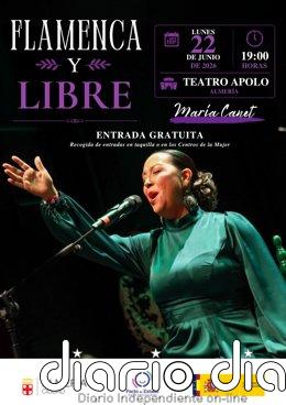 El Ayuntamiento de Almería organiza el lunes el espectáculo 'Flamenca y libre', a cargo de la cantaora María Canet El Ayuntamiento de Almería organiza el lunes 22 de junio el espectáculo 'Flamenca y libre', a cargo de la cantaora María Canet