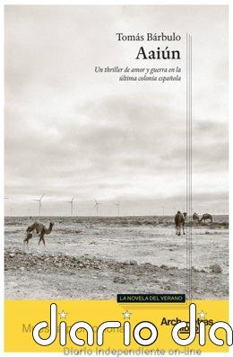 El periodista Tomás Bárbulo vuelve al Sáhara con 'Aaiún', un thriller de "amor y guerra" en la última colonia española