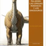 IER publica 'Paladino', un trabajo sobre paleontología que reivindica las lenguas romances como vehículo de la ciencia