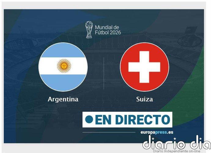 Argentina - Suiza, en directo hoy: sigue el partido de Copa Mundial de la FIFA minuto a minuto