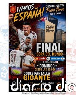 Don Benito, Badajoz, Cáceres, o Mérida instalarán pantallas gigantes este domingo para seguir la final del Mundial Cartel para ver la final del Mundial en Don Benito