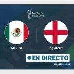 México 0 - 0 Inglaterra, en directo hoy: sigue el partido de Copa Mundial de la FIFA minuto a minuto