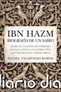 Almuzara publica la biografía de Ibn Hazm: "El sabio cordobés que vio hundirse el califato omeya"