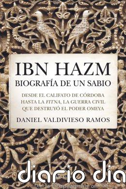 Almuzara publica la biografía de Ibn Hazm: "El sabio cordobés que vio hundirse el califato omeya"