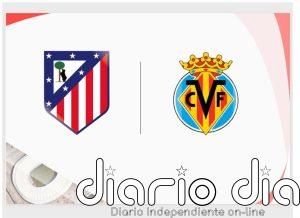 Atlético de Madrid - Villareal, en directo hoy: estadísticas previas y alineaciones probables