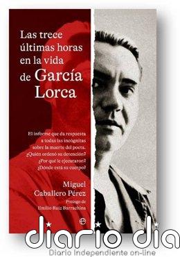 Esfera de los Libros reedita la investigación sobre las últimas horas de vida de Lorca el 90 aniversario de su asesinato