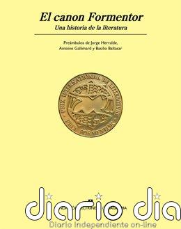 Fundación Formentor reúne por primera vez en un volumen ensayos dedicados a los escritores distinguidos con el galardón 'El Canon Formentor. Una Historia De La Literatura'