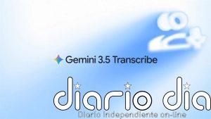 Gemini 3.5 Transcribe es el nuevo modelo de Google mejorado para entender el habla natural en más de 85 idiomas