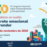 III Congreso Nacional sobre Emprendimiento y Discapacidad: ¿Cuáles son las principales dificultades?