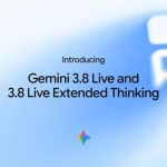 Gemini 3.8 Live y Live Extended Thinking llegan con mejoras para razonar y ejecutar tareas complejas por voz