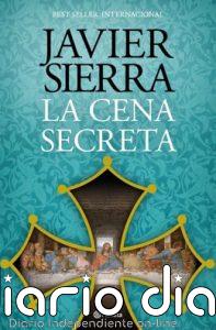 'La cena secreta', de Javier Sierra, vuelve a las librerías con una nueva edición