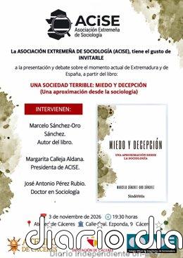 Acise organiza en Cáceres la presentación del libro 'Una sociedad terrible: miedo y decepción' de Marcelo Sánchez-Oro