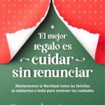 ASPACE adelanta la Navidad con #CuidarSinRenunciar y pide más apoyos para familias de personas con parálisis cerebral
