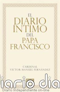 'El diario íntimo del Papa Francisco', del cardenal Víctor Manuel Fernández, llegará a las librerías en noviembre
