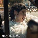 ENTREVISTA | Travis Birds y su 'viaje' hacia la verdad propia: "Me he ido convirtiendo en la persona que quería ser"
