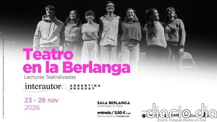 Fundacion SGAE programa seis obras argentinas y uruguayas en la Sala Berlanga dentro del ciclo 'Interautor teato'