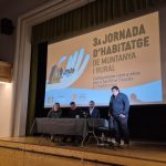 La 3 Jornada d'Habitatge Rural i de Muntanya analiza herramientas para crear vivienda