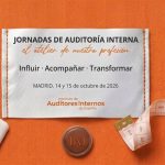 Las Jornadas Anuales de Auditoría Interna 2026 reunirán a más de 700 profesionales en Madrid